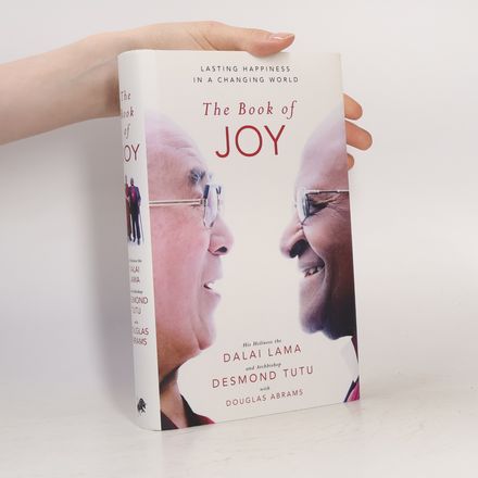 The book of joy : lasting happiness in a changing world