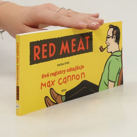 Red Meat. Kniha třetí