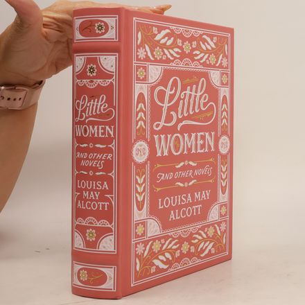 Little Women and Other Novels