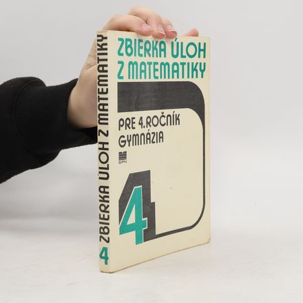 Zbierka úloh z matematiky pre 4. ročník gymnázia