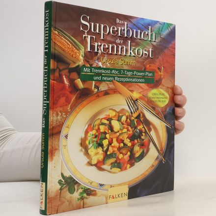 Das Superbuch der Trennkost