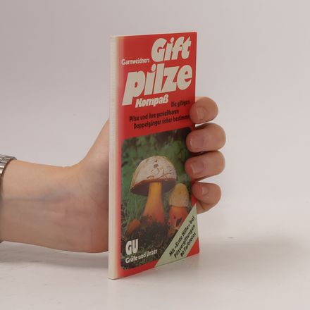 Garnweidners Giftpilze-Kompass