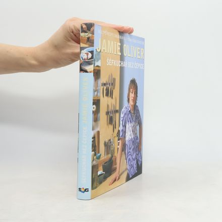 Jamie Oliver. Šéfkuchař bez čepice