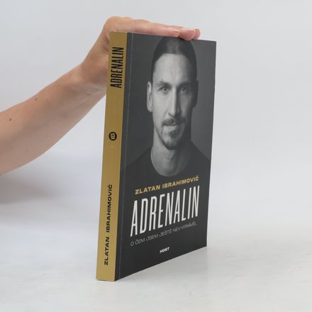 Adrenalin : o čem jsem ještě nevyprávěl