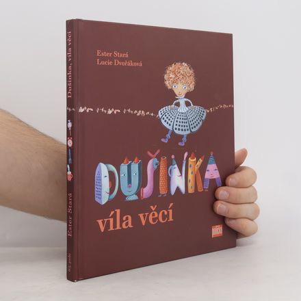 Dušinka, víla věcí