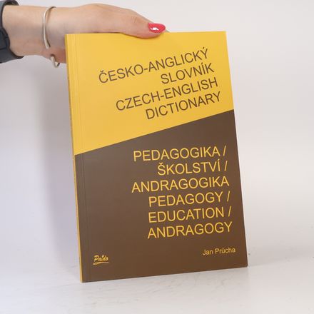 České-angický slovník Pedgogika / Školství / Andragogika Czech-english dictionary pedagogy / education / andragogy