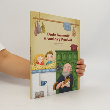 Děda kamnář a toulavý Pecivál