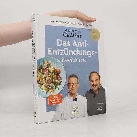 Medical Cuisine - das Anti-Entzündungskochbuch