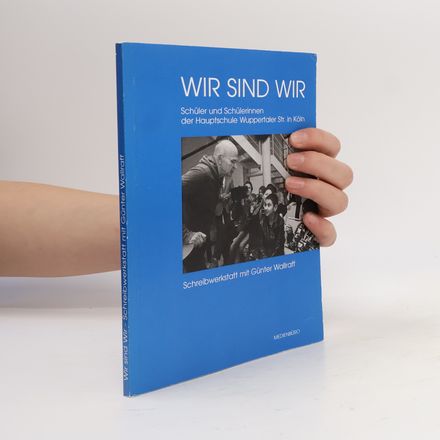 Wir sind wir Schüler und Schülerinnen der Hauptschule Wuppertaler Str. in Köln: Schreibwerkstatt mit Günter Wallraff