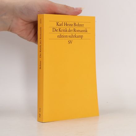 Edition Suhrkamp: Die Kritik der Romantik