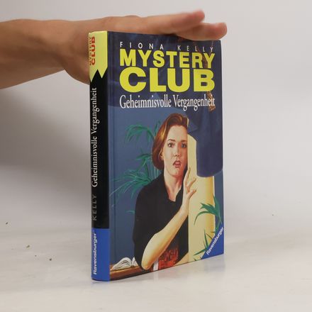 Mystery Club 12. Geheimnisvolle Vergangenheit