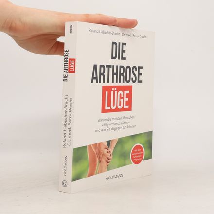 Die Arthrose Lüge