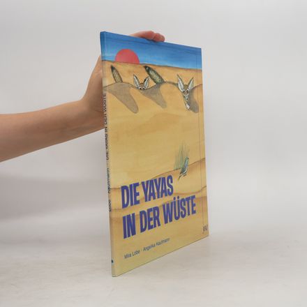 Die Yayas in der Wüste