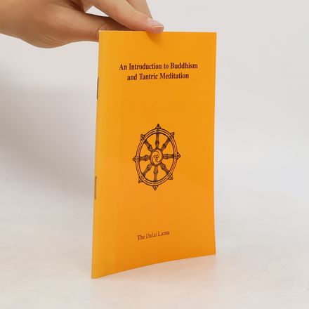 An Introduction to Buddhism and Tantric Meditation