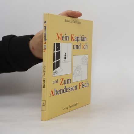 Mein Kapitän und ich und Zum Abendessen Fisch