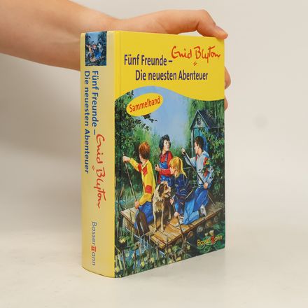 Fünf Freunde - die neuesten Abenteuer