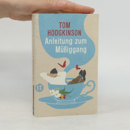 Anleitung zum Müßiggang