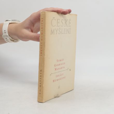 České myšlení. Ideály humanitní