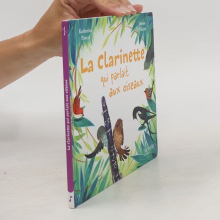 La clarinette qui parlait aux oiseaux