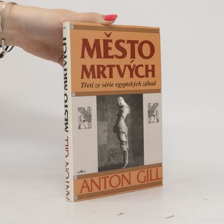 Město mrtvých. Třetí ze série egyptských záhad