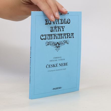 České nebe : (Cimrmanův dramatický kšaft)