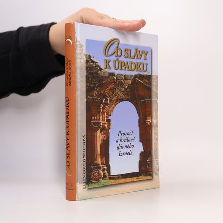 Od slávy k úpadku: Proroci a králové dávného Izraele