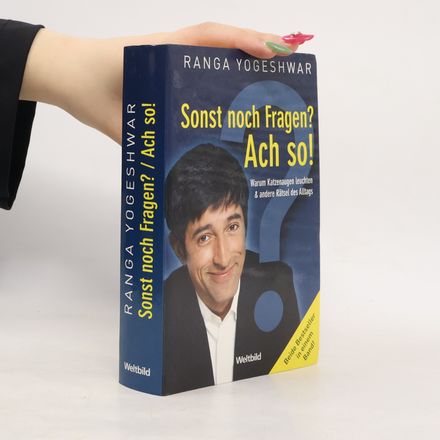 Sonst noch Fragen? Ach so!