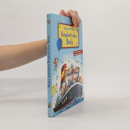 Unser schönstes Kinderlieder-Buch
