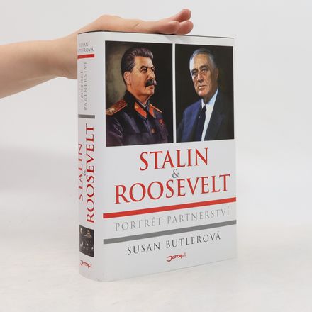 Stalin & Roosevelt. Portrét partnerství
