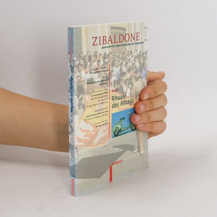 Zibaldone - 23: Schwerpunkt Rituale des Alltags
