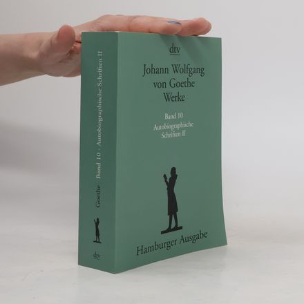 Werke. Band 10. Autobiographische Schriften II
