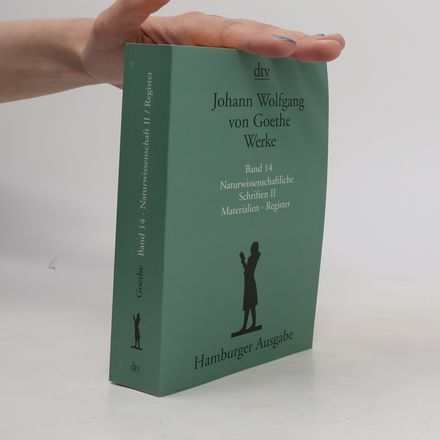 Werke. Band 14. Naturwissenschaftliche Schriften II