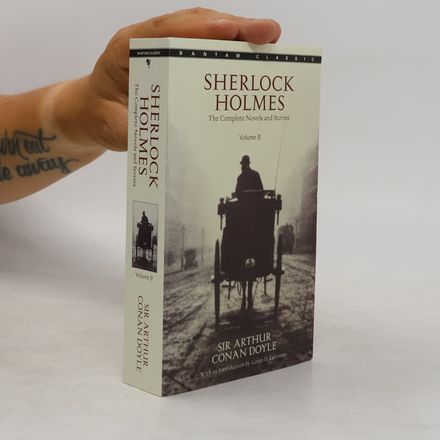 Sherlock Holmes: The complete novels and stories. Volume II