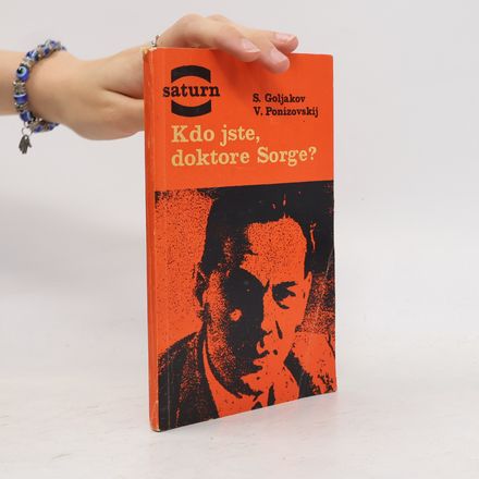 Kdo jste, doktore Sorge?