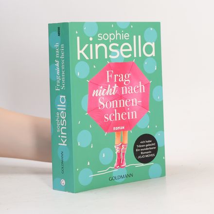 Frag nicht nach Sonnenschein