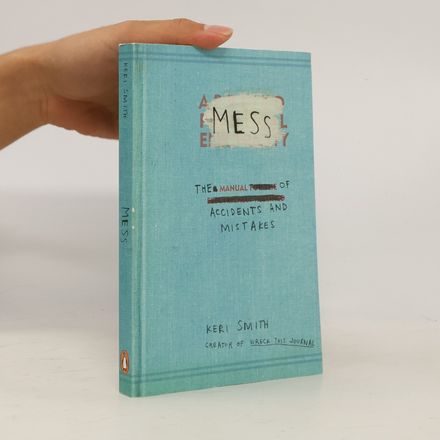 Mess - The Manual of Accidents and Mistakes