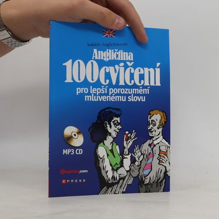 Angličtina. 100 cvičení pro lepší porozumění mluvenému slovu