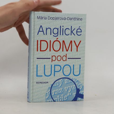 Anglické idiómy pod lupou