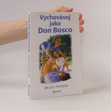 Vychovávej jako Don Bosco