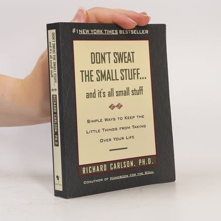 Don't Sweat the Small Stuff ... And It's All Small Stuff