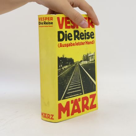 Die Reise (Ausgabe lelzter Hand)