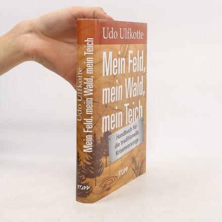 Mein Feld, mein Wald, mein Teich
