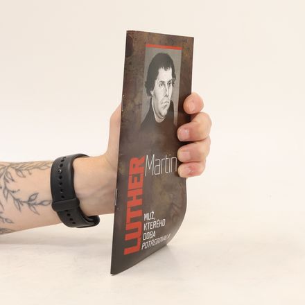 Martin Luther: Muž, kterého doba potřebovala