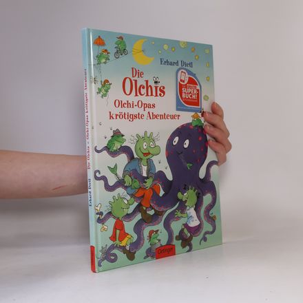 Die Olchis. Olchi-Opas krötigste Abenteuer