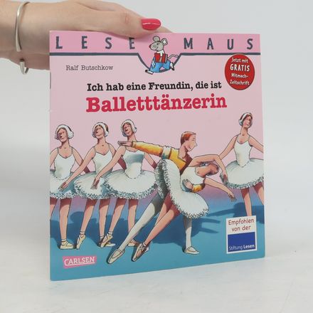 Ich hab eine Freundin, die ist Balletttänzerin
