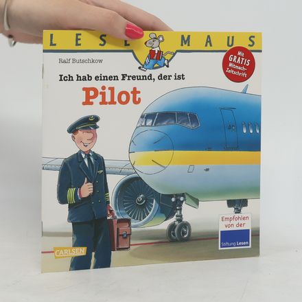 Ich hab einen Freund, der ist Pilot