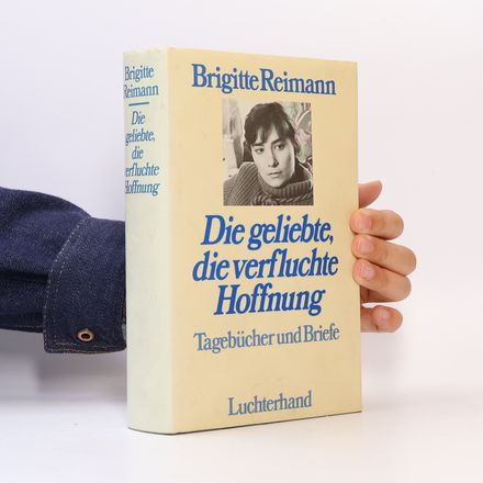 Die geliebte, die verfluchte Hoffnung