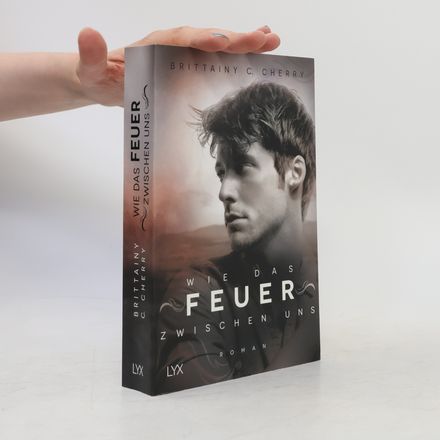Wie das Feuer zwischen uns