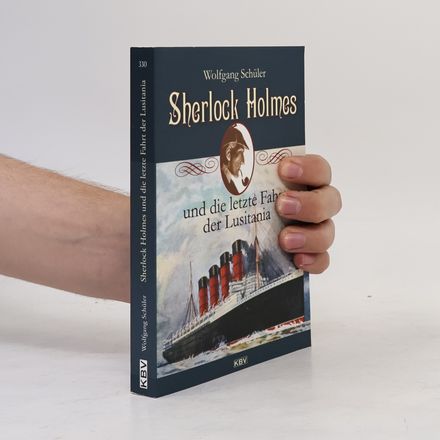 Sherlock Holmes und die letzte Fahrt der Lusitania