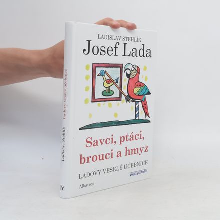 Ladovy veselé učebnice. Savci, ptáci, brouci a hmyz